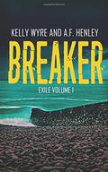 Breaker (Exile #1) by Kelly Wyre