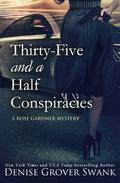 Thirty-Five and a Half Conspiracies by Denise Grover Swank