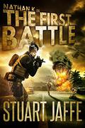 The First Battle  (Nathan K) (Nathan K #5) by Stuart Jaffe