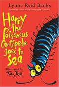 Harry the Poisonous Centipede Goes to Sea (Harry the Poisonous Centipede #3) by Lynne Reid Banks