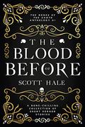 The Blood of Before (The Bones of the Earth #0.1) by Scott Hale