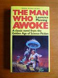 The Man Who Awoke by Laurence Manning