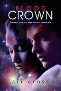 Blood Crown (The Eden Project #1) by Ali Cross
