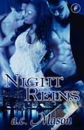 Night Reins  (The Minoan Reins, #1) (Minoan Reins #1) by A.C. Mason