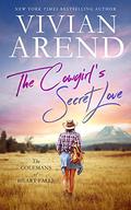 The Cowgirl's Secret Love by Vivian Arend
