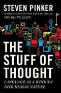 The Stuff of Thought: Language as a Window into Human Nature by Steven Pinker