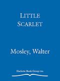 Little Scarlet by Walter Mosley