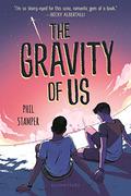 The Gravity of Us (The Gravity of Us #1) by Phil Stamper