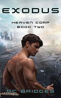 Exodus (Heaven Corp. #2) by C.C. Bridges