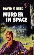 Murder in Space by David Vern Reed