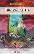 The Last Battle  (Radio Theatre's Chronicles of Narnia, #7) by Paul McCusker, C.S. Lewis