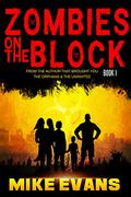 Zombies on The Block (Zombies On The Block #1) by Mike Evans
