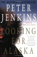 Looking for Alaska by Peter Jenkins