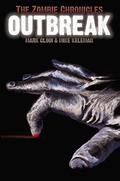 Outbreak (The Zombie Chronicles #1) by Mark Clodi
