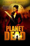 Planet Dead (Planet Dead #1) by Sylvester Barzey