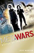MetaWars: Battle Of The Immortal (MetaWars #3) by Jeff Norton