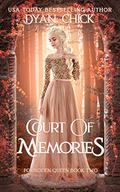 Court of Memories (Forbidden Queen #2) by Dyan Chick