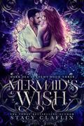Mermaid's Wish (Dark Sea Academy #3) by Stacy Claflin