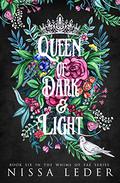 Queen of Dark and Light (Whims of Fae #6) by Nissa Leder