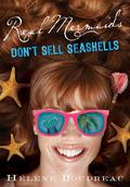 Real Mermaids Don't Sell Seashells (Real Mermaids #4) by Helene Boudreau