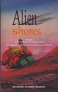 Alien Shores: An Anthology of Australian Science Fiction by George Turner