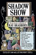 Shadow Show: All-New Stories in Celebration of Ray Bradbury by Audrey Niffenegger