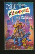 Castle Kidnapped by John DeChancie