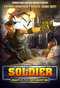 Soldier  (Agent of the Confederation Book 1) by Jonathan Brazee