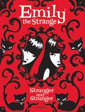 Emily the Strange: Stranger and Stranger (Emily the Strange #2) by Jessica Gruner