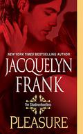 Pleasure by Jacquelyn Frank