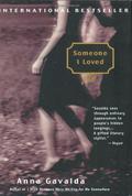 Someone I Loved  (Je l'aimais) by Anna Gavalda
