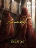 Hail to the Queen (Sage Saga #3) by Julius St. Clair