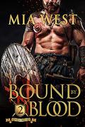 Bound by Blood by Mia West