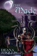 The Made: The Calling Series (The Calling #1) by Deana Zhollis