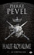 The Knight (Haut-Royaume #1) by Pierre Pevel