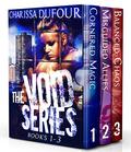 The Void Series: Books 1-3 (The Void #1-3) by Charissa Dufour