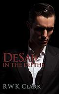In the Depths (DeSai Trilogy #1) by R.W.K. Clark