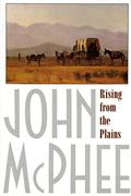 Rising from the Plains (Annals of the Former World #3) by John McPhee