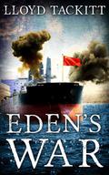 Eden's War (A Distant Eden #5) by Lloyd Tackitt