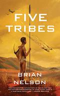 Five Tribes (The Course of Empire #2) by Brian Nelson