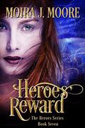 Heroes' Reward (Hero #7) by Moira J. Moore