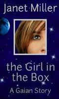 The Girl in the Box (Gaian Stories #1.2) by Janet Miller