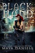 Black Hand (Infernal Regions for the Unprepared #1) by Maya Daniels