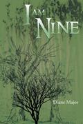 I Am Nine by Diane Major