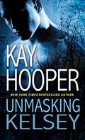 Unmasking Kelsey by Kay Hooper