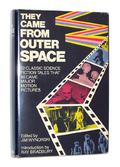 They Came from Outer Space: 12 Classic Science Fiction Tales That Became Major Motion Pictures by Harry Bates