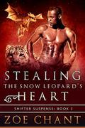 Stealing the Snow Leopard's Heart by Zoe Chant