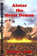 Alutar: the Great Demon (Demonstone Chronicles #7) by Richard S. Tuttle