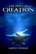 The Price of Creation by Lance Conrad