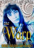 The Warp (Boreal and John Grey, Season 2 #3) by Chrystalla Thoma